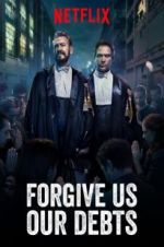 Watch Forgive Us Our Debts Xmovies8