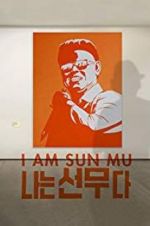 Watch I Am Sun Mu Xmovies8