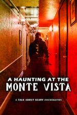 Watch A Haunting at the Monte Vista Xmovies8