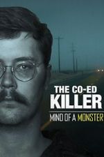 Watch The Co-Ed Killer: Mind of a Monster (TV Special 2021) Xmovies8
