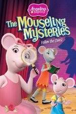 Watch Angelina Ballerina: The Mousling Mysteries Xmovies8