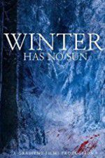 Watch Winter Has No Sun Xmovies8