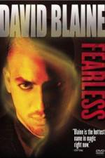 Watch David Blaine Fearless Xmovies8