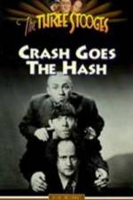 Watch Crash Goes the Hash Xmovies8