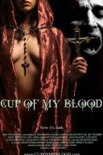 Watch Cup of My Blood Xmovies8