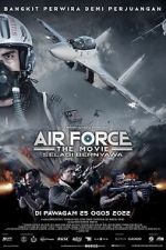 Watch Air Force: The Movie - Selagi Bernyawa Xmovies8