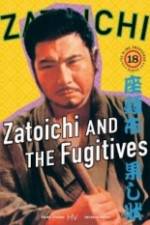 Watch Zatoichi and the Fugitives Xmovies8