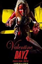 Watch Valentine DayZ Xmovies8