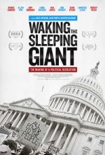 Watch Waking the Sleeping Giant: The Making of a Political Revolution Xmovies8