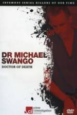 Watch Dr Michael Swango : Doctor of Death Xmovies8