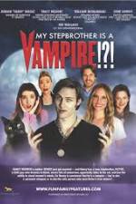 Watch My Stepbrother Is a Vampire Xmovies8
