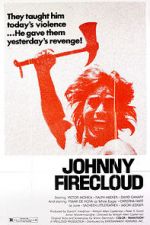 Watch Johnny Firecloud Xmovies8