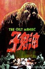 Watch The Oily Maniac Xmovies8