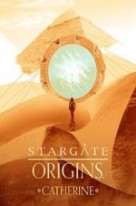 Watch Stargate Origins: Catherine Xmovies8