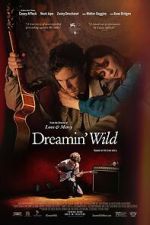 Watch Dreamin\' Wild Xmovies8