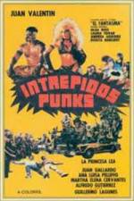 Watch Intrepidos Punks Xmovies8