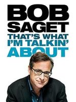 Watch Bob Saget: That's What I'm Talkin' About (TV Special 2013) Xmovies8