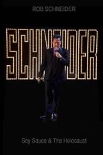 Watch Rob Schneider: Soy Sauce and the Holocaust (TV Special 2013) Xmovies8