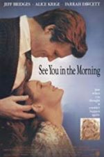 Watch See You in the Morning Xmovies8