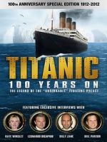 Watch Titanic: 100 Years On Xmovies8