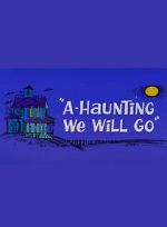 Watch A-Haunting We Will Go (Short 1966) Xmovies8