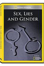 Watch National Geographic Explorer : Sex, Lies, and Gender Xmovies8