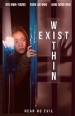 Watch Exist Within Xmovies8