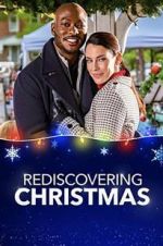 Watch Rediscovering Christmas Xmovies8