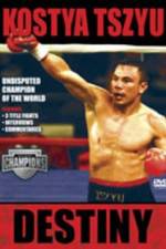 Watch Kostya Tszyu Destiny Xmovies8