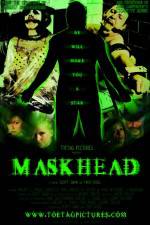 Watch Maskhead Xmovies8