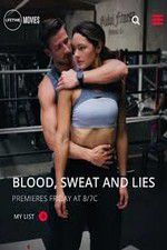 Watch Blood Sweat and Lies Xmovies8