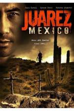 Watch Juarez Mexico Xmovies8