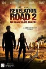 Watch Revelation Road 2 The Sea of Glass and Fire Xmovies8