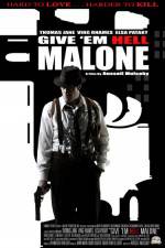 Watch Give 'em Hell Malone Xmovies8