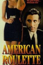 Watch American Roulette Xmovies8