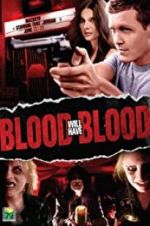 Watch Blood Will Have Blood Xmovies8