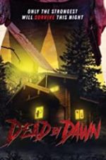 Watch Dead by Dawn Xmovies8