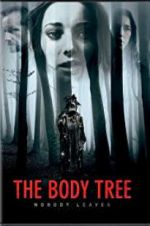 Watch The Body Tree Xmovies8