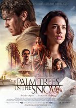 Watch Palm Trees in the Snow Xmovies8