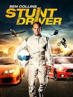 Watch Ben Collins Stunt Driver Xmovies8