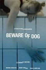 Watch Beware of Dog Xmovies8