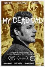 Watch My Dead Dad Xmovies8
