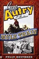 Watch Mule Train Xmovies8