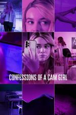 Watch Confessions of a Cam Girl Xmovies8