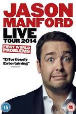 Watch Jason Manford: First World Problems Xmovies8