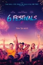 Watch 6 Festivals Xmovies8