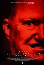 Watch The Slaughterhouse Killer Xmovies8
