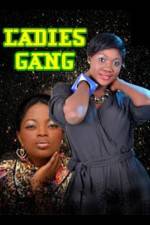 Watch Ladies Gang Xmovies8