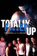 Watch Totally F***ed Up Xmovies8