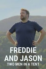 Watch Freddie and Jason: Two Men in a Tent Xmovies8